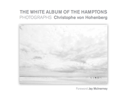 White Album of the Hamptons: Photographs B07Z3LZFQR Book Cover
