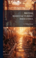 British Manufacturing Industries 1024372286 Book Cover
