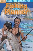 Florida Sportsman Fishing Planner: Know When and Where to Catch More Fish 1934622710 Book Cover