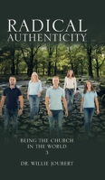 Radical Authenticity: Being the Church in the World 0228844193 Book Cover