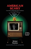 American Scary Conversations with the Kings, Queens and Jesters of Late-Night Horror TV Volume 1 B0FJKVCBXQ Book Cover