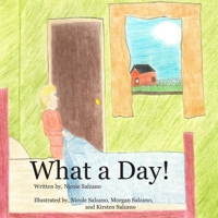 What a Day! 1099670187 Book Cover