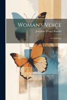 Woman's Voice: An Anthology 1021753610 Book Cover