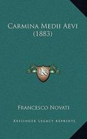 Carmina Medii Aevi (1883) 1143375394 Book Cover