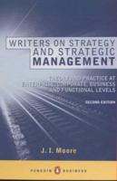 Writers on Strategy and Strategic Management: Theory and Practice at Enterprise, Corporate, Business and Functional Levels 0140139850 Book Cover