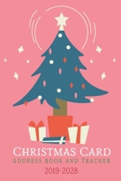 Christmas Card Address Book and Tracker 2019-2028: A Ten-Year Card Address List Mailing Send and Receive Xmas Organizer Tabbed in Alphabetical for Keeping and Track of Contact, Address, Email, Mobile 1699059845 Book Cover