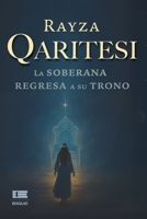 Qaritesi: La soberana regresa a su trono (Spanish Edition) B0GN8RSKMN Book Cover