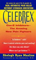 Celebrex :: Cox-2 Inhibitors--the Amazing New Pain Fighters 0380808978 Book Cover