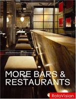 More Bars & Restaurants (Architectural Interiors) 2888930056 Book Cover