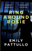 Ring Around Rosie 1738464040 Book Cover