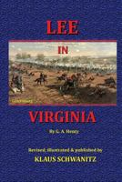 Lee in Virginia: A Story the American Civil War 154807165X Book Cover