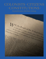 Colonists, Citizens, Constitutions: Selections from the Dorothy Tapper Goldman Foundation 1785512072 Book Cover