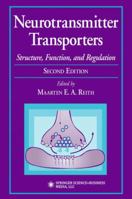 Neurotransmitter Transporters: Structure, Function, and Regulation 0896039455 Book Cover