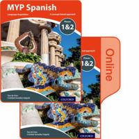 MYP Spanish Language Acquisition Phases 1&2 Print and Online Pack (for Years 1-3) (IB MYP Series) 0198395973 Book Cover