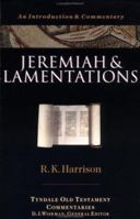 Jeremiah and Lamentations (Tyndale Old Testament Commentaries) 087784271X Book Cover