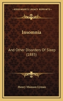 Insomnia and Other Disorders of Sleep (Classic Reprint) 9356575746 Book Cover
