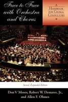 Face to Face with Orchestra and Chorus: A Handbook for Choral Conductors 0253216990 Book Cover