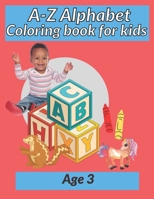 A-Z Alphabet Coloring Book for Kids: Alphabet learning and coloring made easy and fun for kids B0BRXXQYDB Book Cover