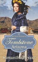 My Heart Belongs in Tombstone, Arizona 1973272458 Book Cover