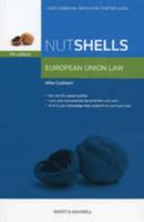 Nutshells: European Union Law Revision Aid and Study Guide (Nutshell) 0414022963 Book Cover