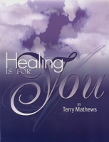 Healing Is For You 0881442119 Book Cover