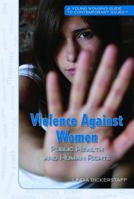 Violence Against Women: Public Heath and Human Rights 1435835395 Book Cover