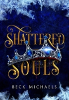 Shattered Souls 1956899049 Book Cover