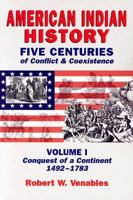 American Indian History: Five Centuries Of Conflict & Coexistance 157416077X Book Cover