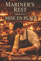 Mariner's Rest: Book 5: Mise en Place B0GQGBMRKB Book Cover