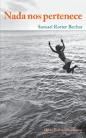 Nada nos pertenece 9804070804 Book Cover