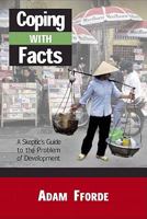 Coping with Facts: A Skeptics Guide to the Problem of Development 1565492684 Book Cover