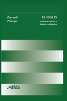 El Violín: manual de cultura y didáctica violinística B08BDZ5HX9 Book Cover