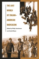 The Lost World of Italian-American Radicalism (Italian and Italian American Studies) 0275978923 Book Cover