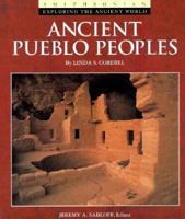 ANCIENT PUEBLO PEOPLES (Exploring the Ancient World) 0895990385 Book Cover