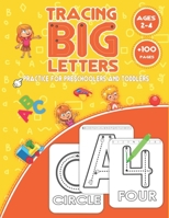 Tracing Big Letter Practice for Preschoolers and Toddlers Ages 2-4: my first workbook, Essential Preschool Home school Skills for Beginners to Tracing ... Shapes and ABC letters, fun kids tracing book B087L4M783 Book Cover