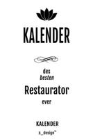 Kalender für Restauratoren / Restaurator / Restauratorin: _ Wochen-Planer 2020 / Tagebuch / Journal für das ganze Jahr: Platz für Notizen, Planung / ... Erinnerungen und Sprüche (German Edition) 1660938228 Book Cover