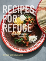 Recipes for Refuge: Culinary Journeys to America 057857358X Book Cover