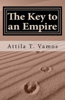 The Key to an Empire 0692097791 Book Cover