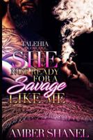 She Not Ready For A Savage Like Me 1544943628 Book Cover