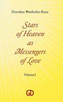 Stars of Heaven as Messengers of Love: Volume1 3842356889 Book Cover