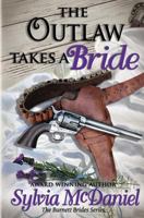The Outlaw Takes a Bride 0821767666 Book Cover