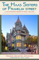 The Haas Sisters of Franklin Street A Look Back With Love B0006DXKGW Book Cover
