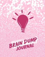 Brain Dump Journal: Clear Your Mind & Head Of Thoughts By Journaling Notebook 1670675572 Book Cover