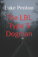 The LBL Type 3 Dogman 1675381216 Book Cover
