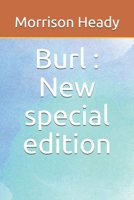 Burl : New special edition 1500409154 Book Cover