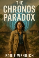 The Chronos Paradox B0FPGLC9KJ Book Cover