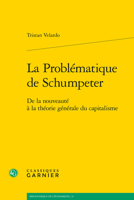 La Problematique De Schumpeter: De La Nouveaute a La Theorie Generale Du Capitalisme (Problematiques De Traduction, 29) 2406137694 Book Cover