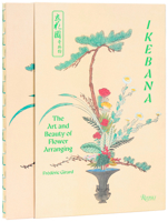 Ikebana: The Art and Beauty of Flower Arranging 0847874435 Book Cover