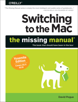 Switching to the Mac: The Missing Manual, Yosemite Edition 1491947187 Book Cover