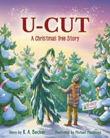 U-CUT: A Christmas Tree Story B0FM9ZCBB6 Book Cover